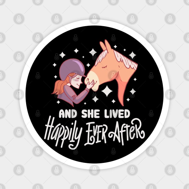 ...and she lived happily ever after - Cute Horse Girl Magnet by Shirtbubble